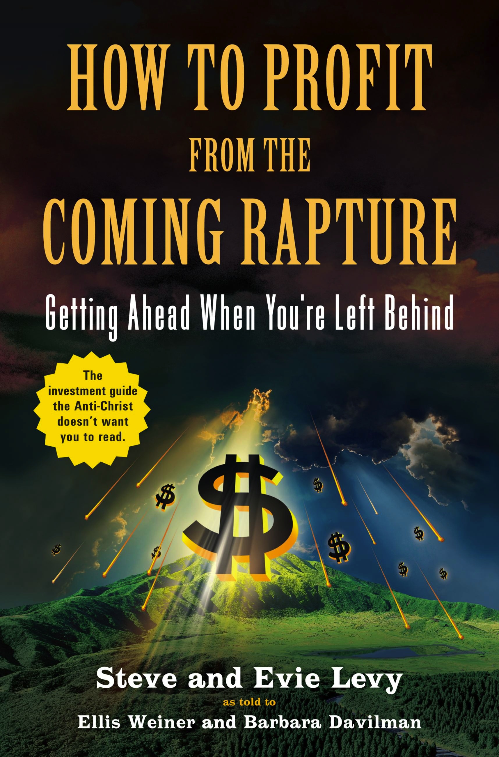 How to Profit From the Coming Rapture by Ellis Weiner | Little