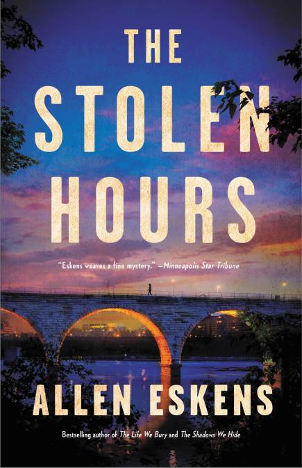 The Stolen Hours by Allen Eskens | Little, Brown and Company