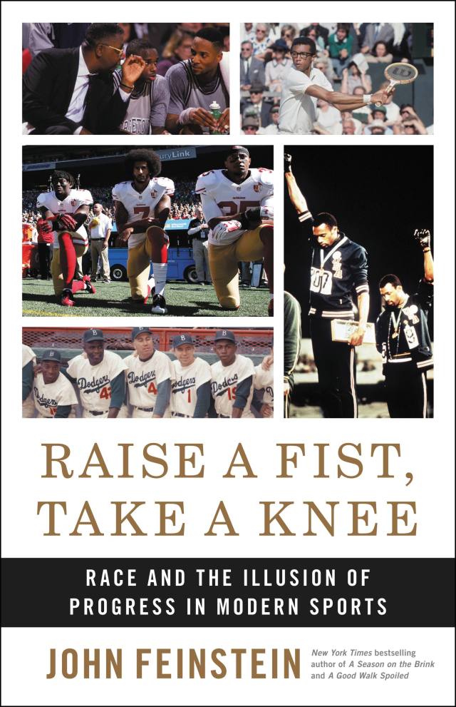 Raise A Fist Take A Knee By John Feinstein Little Brown And Company
